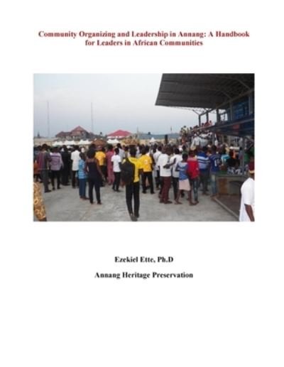 Cover for Ezekiel Ette · Community Organizing and Leadership in Annang (Paperback Book) (2017)