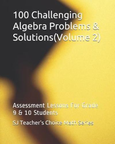 Cover for Sanjay Jamindar · 100 Challenging Algebra Problems &amp; Solutions (volume 2) (Paperback Book) (2017)