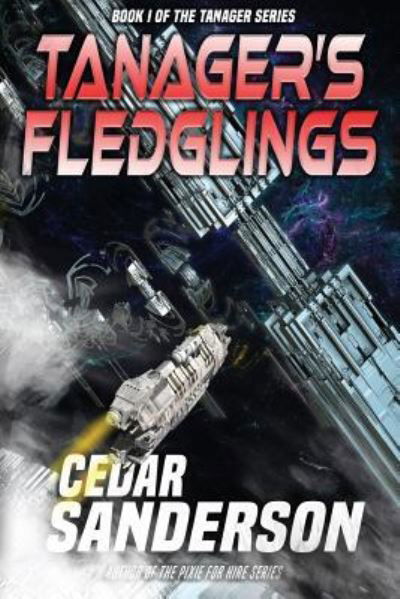 Cover for Cedar Sanderson · Tanager's Fledglings (Paperback Book) (2017)