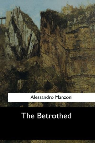 Cover for Alessandro Manzoni · The Betrothed (Paperback Book) (2017)