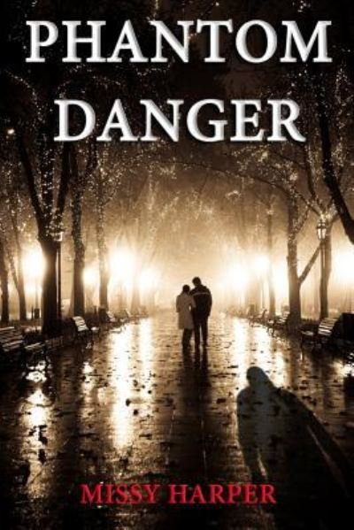 Cover for Missy Harper · Phantom Danger (Paperback Book) (2017)