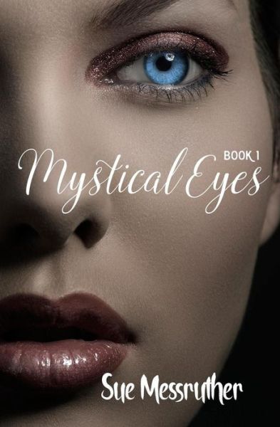 Cover for Sue Messruther · Mystical Eyes (Paperback Book) (2017)