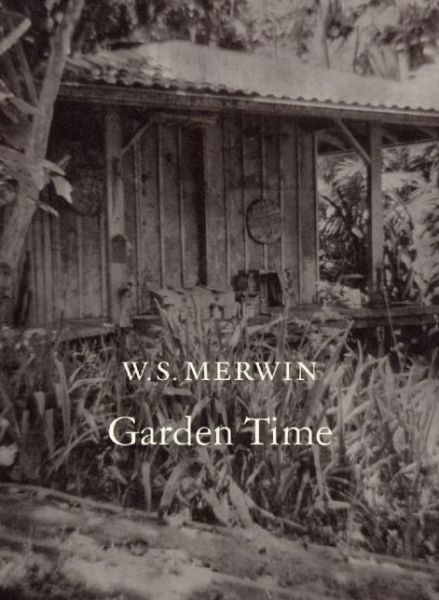 Cover for W S Merwin · Garden Time (Taschenbuch) (2020)