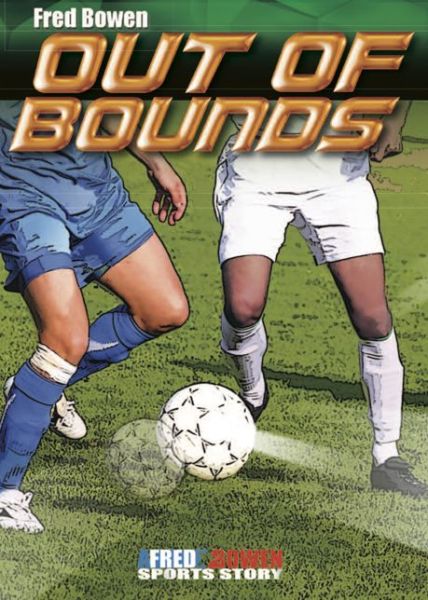 Cover for Fred Bowen · Out of Bounds - Fred Bowen Sports Story Series (Paperback Book) (2015)