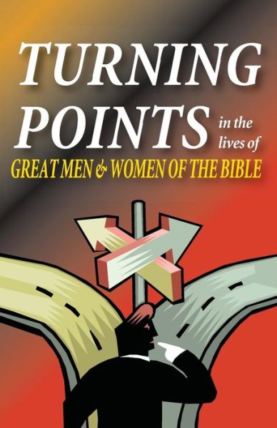 Cover for Matt Hennecke · Turning Points in the Lives of Great men and Women of the Bible (Paperback Book) (2014)