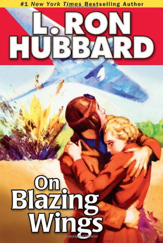 Cover for L. Ron Hubbard · On Blazing Wings (Paperback Book) (2011)