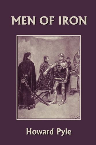 Men of Iron (Yesterday's Classics) - Howard Pyle - Livros - Yesterday's Classics - 9781599152943 - 6 de novembro de 2008