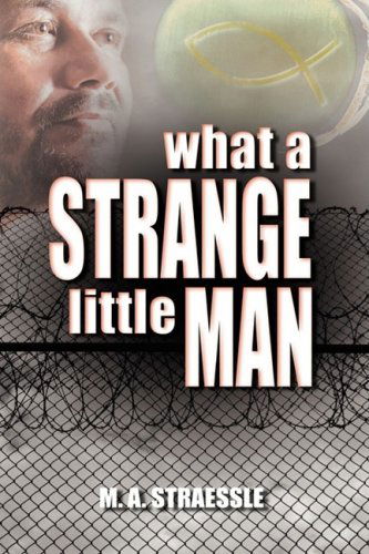 Cover for Michael Straessle · What a Strange Little Man (Hardcover Book) (2008)