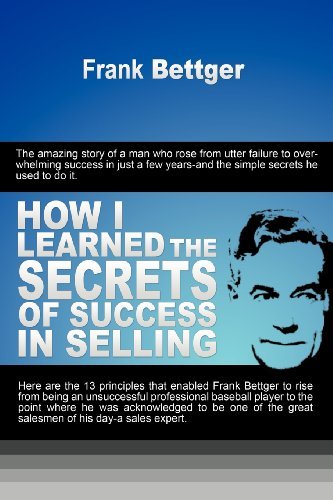 Cover for Frank Bettger · How I Learned the Secrets of Success in Selling (Paperback Book) (2011)