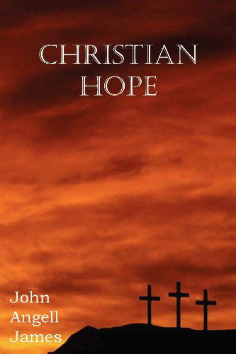 Cover for John Angell James · Christian Hope (Taschenbuch) (2013)