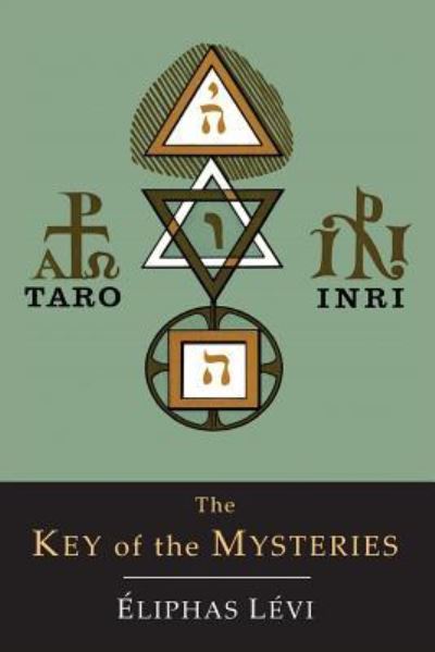 Cover for Eliphas Levi · The Key of the Mysteries (Paperback Book) (2013)