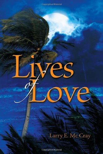 Cover for Larry E. Mccray · Lives of Love (Paperback Book) (2012)