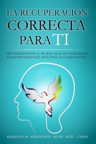 Cover for Marilyn Bradford · La recuperacion correcta para ti (Spanish) (Paperback Book) (2019)