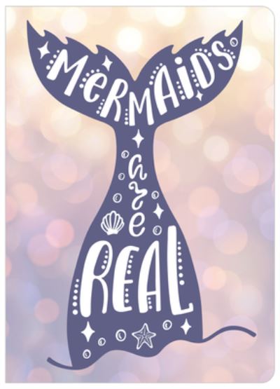 Cover for New Seasons · Mermaids Are Real - Journal / Notebook / Diary (Hardcover Book) (2018)