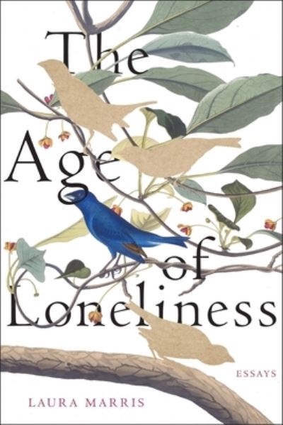 Cover for Laura Marris · Age of Loneliness (Book) (2024)