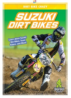 Cover for R L Van · Suzuki Dirt Bikes - Dirt Bike Crazy (Hardcover Book) (2019)