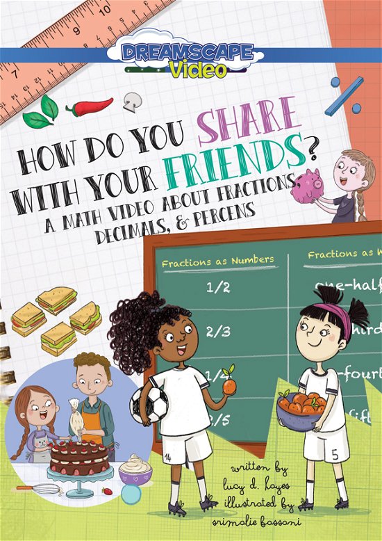 Cover for Feature Film · How Do You Share with Your Friends?: a Film About Fractions, Decimals, and Percentages (DVD) (2024)