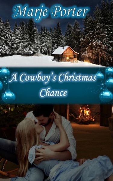 Marje Porter · A Cowboy's Christmas Chance (Paperback Book) (2019)