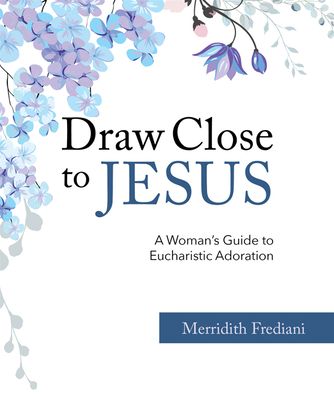 Cover for Merridith Frediani · Draw Close to Jesus (Paperback Book) (2021)