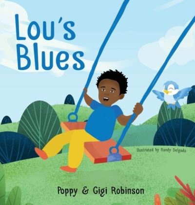 Cover for Poppy &amp; Gigi Robinson · Lou's Blues (Hardcover Book) (2021)