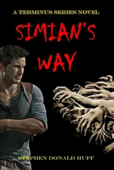 Cover for Stephen Donald Huff · Simian's Way (Paperback Book) (2019)
