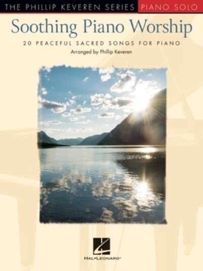 Cover for Hal Leonard Corp. · Soothing Piano Worship (Bog) (2022)