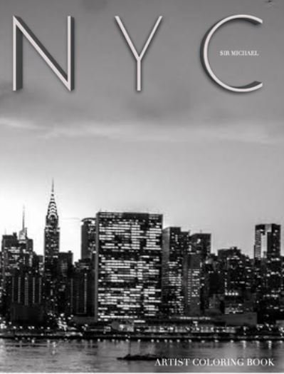 Cover for Sir Michael Huhn · NYC united Nations city skyline Adult child Coloring Book limited edition (Hardcover bog) (2020)