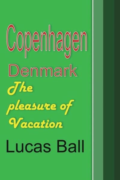 Cover for Lucas Ball · Copenhagen, Denmark (Paperback Book) (2024)