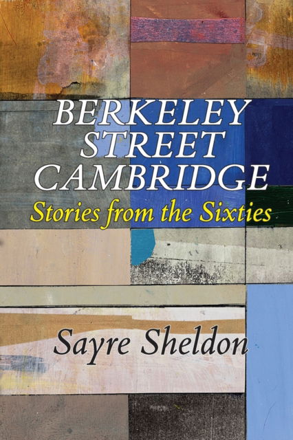 Cover for Sayre Sheldon · Berkeley Street Cambridge (Paperback Book) (2020)