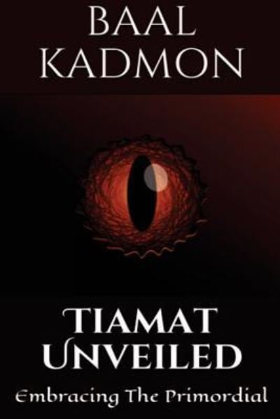 Cover for Baal Kadmon · Tiamat Unveiled (Pocketbok) (2018)