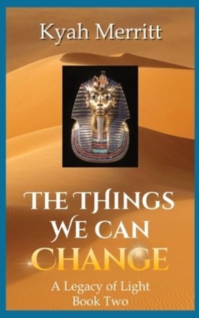 Cover for Kyah Merritt · The Things We Can Change (Innbunden bok) (2020)