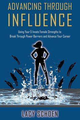 Cover for Lacy Schoen · Advancing Through Influence (Paperback Book) (2021)