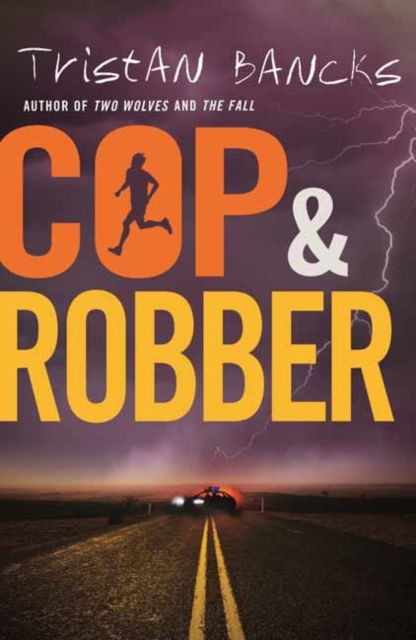 Cover for Tristan Bancks · Cop and Robber (Paperback Book) (2022)