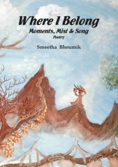 Cover for Smeetha Bhoumik · Where I Belong (Taschenbuch) (2019)