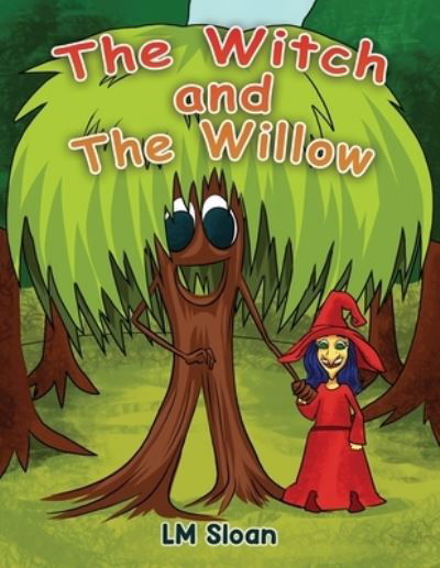 Cover for LM Sloan · The Witch and the Willow (Taschenbuch) (2022)