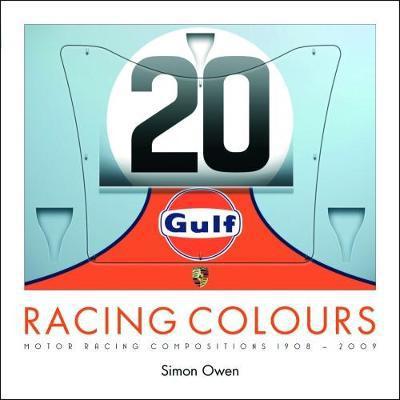 Cover for Simon Owen · Racing Colours: Motor Racing Compositions 1908-2009 (Paperback Bog) (2018)