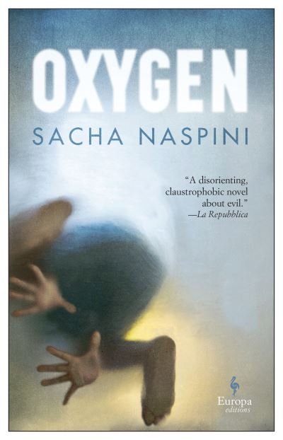 Cover for Sacha Naspini · Oxygen (Paperback Book) (2021)