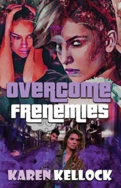 Cover for Karen Kellock · Overcome Frenemies (Pocketbok) (2018)