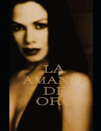 Cover for Aracely Salazar · La Amante del Oro (Paperback Bog) (2018)