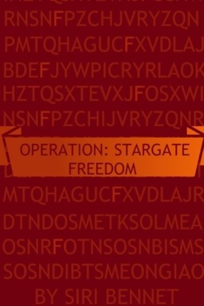 Cover for Siri Bennet · Operation: Stargate Freedom (Paperback Book) (2019)