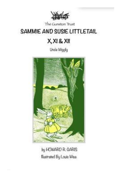 Cover for Howard R Garis · Sammie and Susie Littletail X, XI &amp; XII (Paperback Book) (2019)