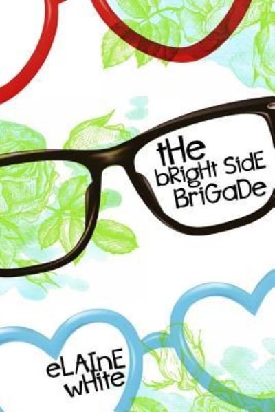 Cover for Elaine White · The Bright Side Brigade (Paperback Book) (2019)