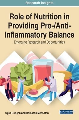 Cover for Ugur Gunsen · Role of Nutrition in Providing Pro- / Anti-Inflammatory Balance: Emerging Research and Opportunities (Hardcover bog) (2020)