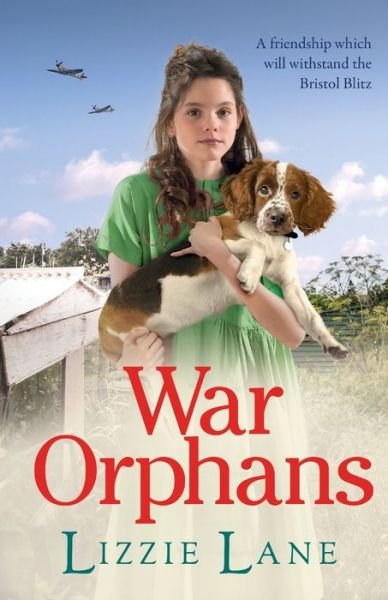 Cover for Lizzie Lane · War Orphans: An emotional historical family saga from Lizzie Lane (Paperback Book) (2021)