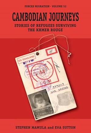 Cover for Stephen Mamula · Cambodian Journeys: Stories of Refugees Surviving the Khmer Rouge - Forced Migration (Hardcover Book) (2025)