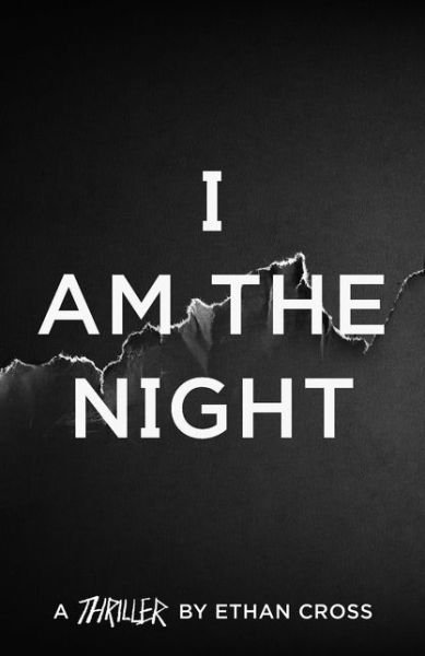 Cover for Ethan Cross · I Am The Night - The Ackerman Thrillers (Pocketbok) (2020)