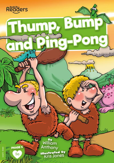 Cover for William Anthony · Thump, Bump and Ping-Pong - BookLife Readers (Paperback Book) (2020)