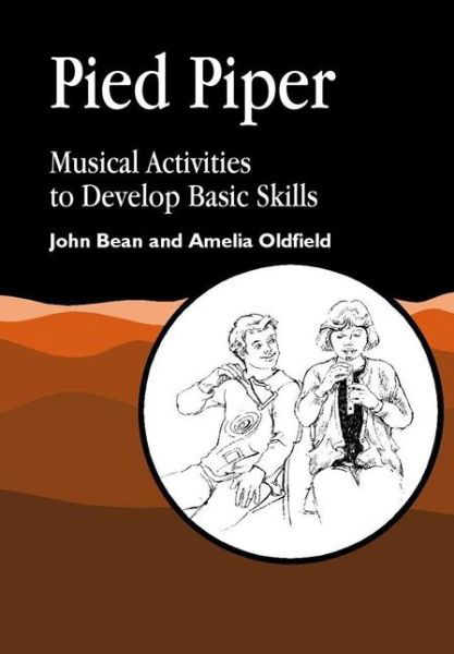 Cover for Amelia Oldfield · Pied Piper: Musical Activities to Develop Basic Skills (Pocketbok) (2001)