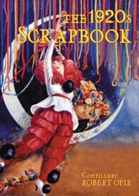 Cover for Robert Opie · The 1920s Scrapbook (Hardcover bog) (1999)