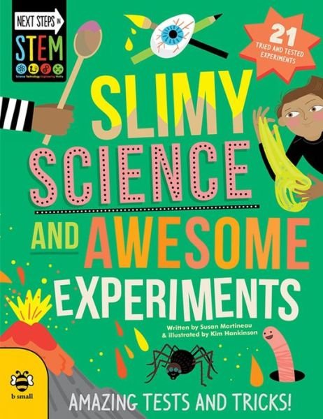 Cover for Susan Martineau · Slimy Science and Awesome Experiments: Amazing Tests and Tricks! - Next Steps in STEM (Paperback Book) (2019)